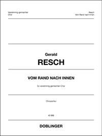 Gerald Resch: Vom Rand Nach Innen