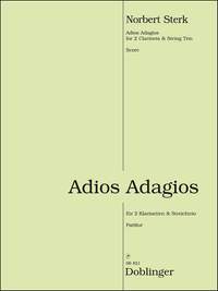 Norbert Sterk: Adios Adagios Für 2 Klarinetten und Streichtrio