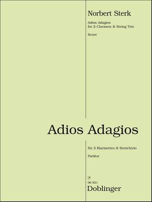 Norbert Sterk: Adios Adagios Für 2 Klarinetten und Streichtrio