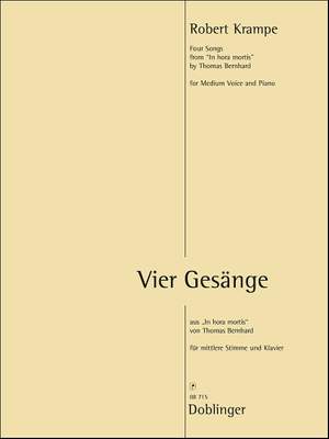 Robert Krampe: Vier Gesänge