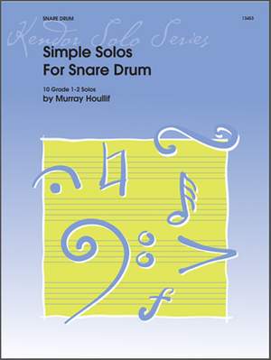 Houllif, M: Simple Solos For Snare Drum