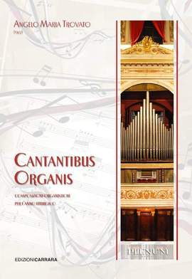 Trovato, A M: Cantantibus Organis