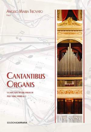Trovato, A M: Cantantibus Organis
