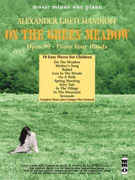 Gretchaninow, A: On The Green Meadow op.99