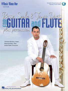 Bossa, Samba & Tango Duets (For Guitar And Flute Plus Percussion)