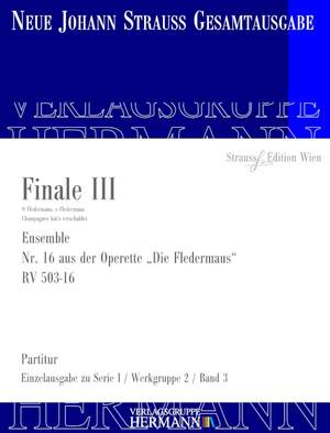 Strauß (Son), J: Die Fledermaus - Finale III (Nr. 16) RV 503-16