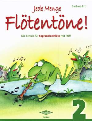 Ertl, B: Jede Menge Flötentöne - Schule Vol. 2