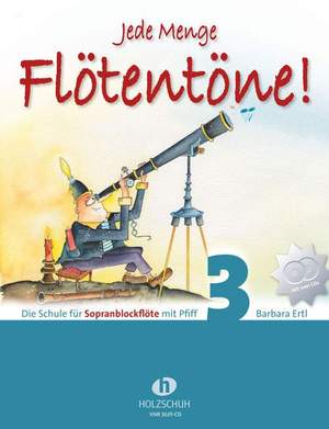 Ertl, B: Jede Menge Flötentöne - Schule mit CD Vol. 3