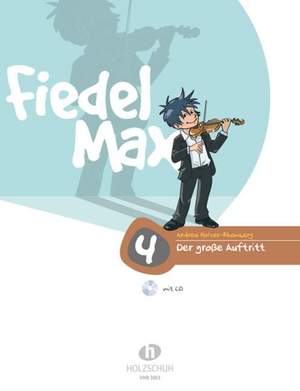 Holzer-Rhomberg, A: Fiedel-Max - Der grosse Auftritt Vol. 4
