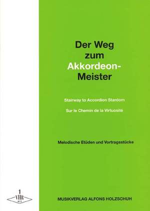 Holzschuh, A: Der Weg zum Akkordeonmeister 1 Vol. 1