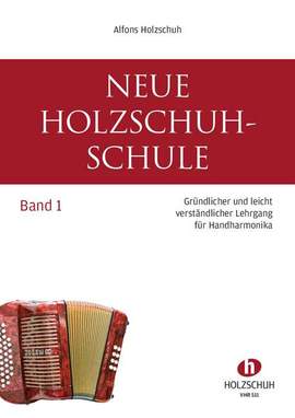 Holzschuh, A: Neue Holzschuh-Schule 1 Vol. 1