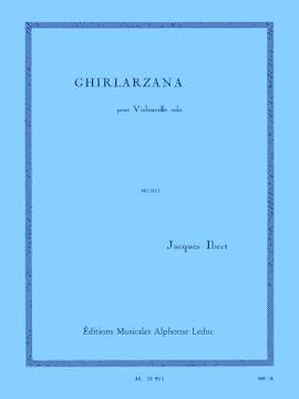 Jacques Ibert: Ghirlarzana