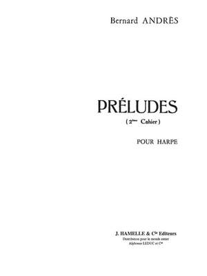 Andres: Préludes Vol.2 Nos.6-10 For Harp