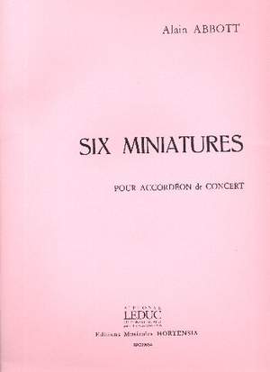 Alain Abbott: 6 Miniatures