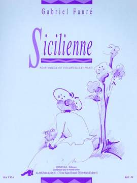 Gabriel Fauré: Sicilienne Op.78