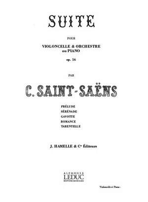 Camille Saint-Saëns: Suite Op. 16 -Violoncelle et Orch