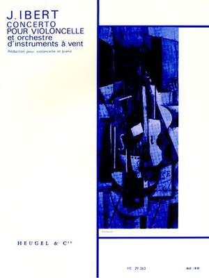 Jacques Ibert: Concerto For Cello And Wind Orchestra