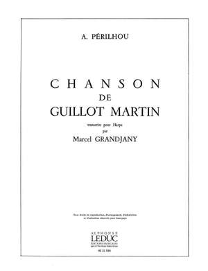 Albert Perilhou: Chanson De Guillot Martin