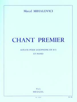 Marcel Mihalovici: Chant Premier Opus 103
