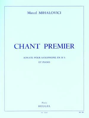 Marcel Mihalovici: Chant Premier Opus 103