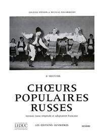 Pittion: Choeurs Populaires Russes