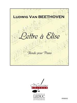 Ludwig van Beethoven: Lettre A Elise