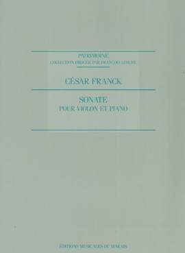 César Franck: Sonata For Violin And Piano