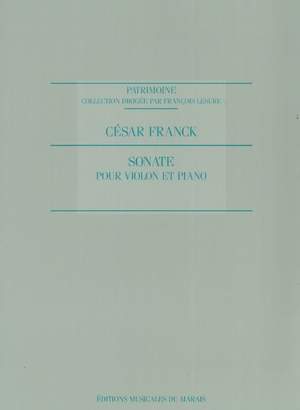 César Franck: Sonata For Violin And Piano