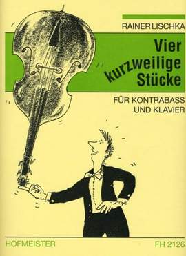 Rainer Lischka: Vier kurzweilige Stücke