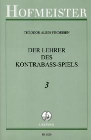 Theodor Albin Findeisen: Der Lehrer im Kontrabaßspiel, Heft 3