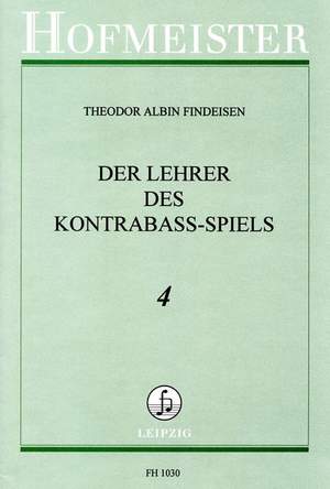 Theodor Albin Findeisen: Der Lehrer im Kontrabaspiel, Heft 4