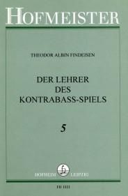 Theodor Albin Findeisen: Der Lehrer im Kontrabaspiel, Heft 5
