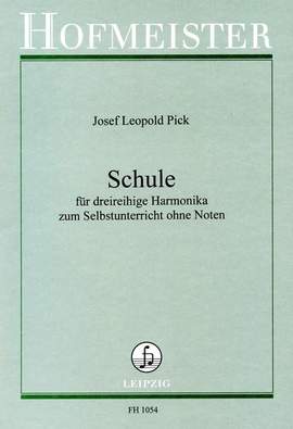 Josef Leopold Pick: Schule für dreireihige Harmonika