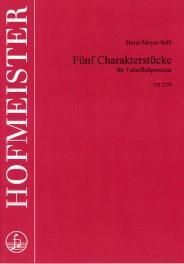 Horst Meyer-Selb: Fünf Charakterstücke