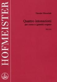 Theodor Hlouschek: Quattro intonazioni per corno e (grande) Organo