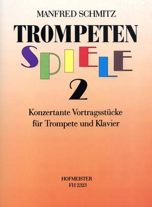 Manfred Schmitz: Trompetenspiele, Heft 2