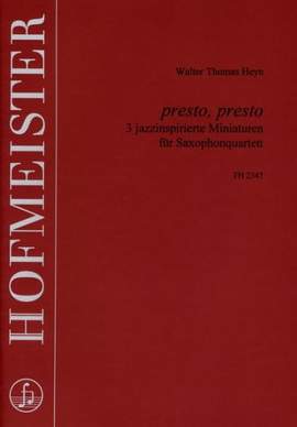 Walter Thomas Heyn: Presto, presto