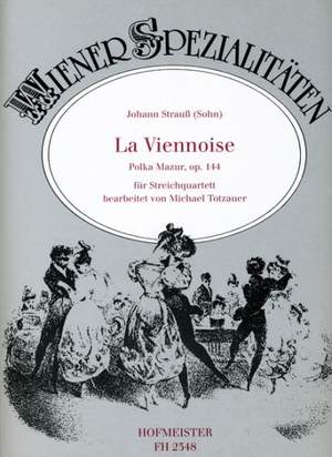 Johann Strauss Jr.: La Viennoise, op. 144
