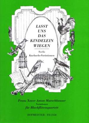 Franz Xaver Anton Murschhauser: Variationes super Cantilenam