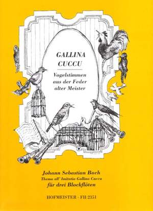Johann Sebastian Bach: Thema all' Imitatio Gallina Cuccu