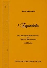 Horst Meyer-Selb: 5 Zigeunerlieder (Alt od. MezzoSopranoo)