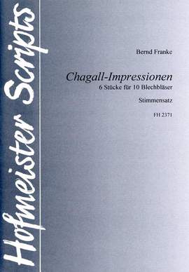 Bernd Franke: Chagall-Impressionen / Stimmen