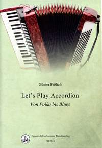 Günter Frölich: Let's Play Accordion