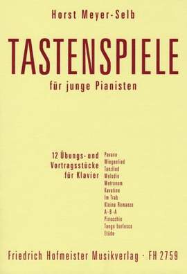Horst Meyer-Selb: Tastenspiele für junge Pianisten