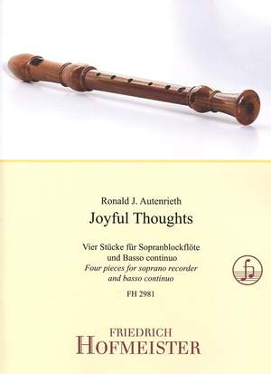 Ronald J. Autenrieth: Joyful Thoughts