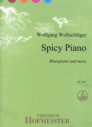 Wolfgang Wollschlõger: Spicy Piano