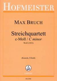 Max Bruch: StreichQuartett c-Moll