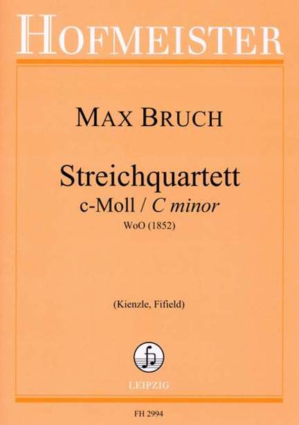 Max Bruch: StreichQuartett c-Moll