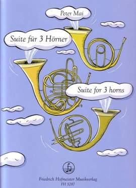 Peter Mai: Suite für 3 Hörner