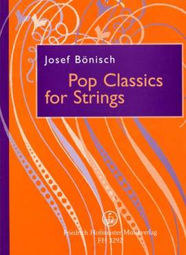 Josef Böhnisch: Pop Classics for Strings